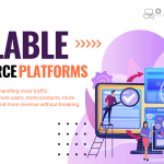 Building Scalable E-Commerce Platforms: A Blueprint for Growth